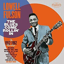 Fulson, Lowell - Blues Come Rollin'in