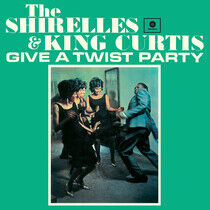 Shirelles & King Curtis - Give a Twist Party -Hq-