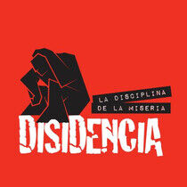 Disidencia - La Disciplina De La..