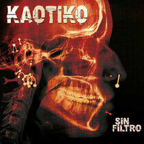 Kaotiko - Sin Filtro