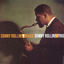 Rollins, Sonny - Brass/ Trio -Hq-
