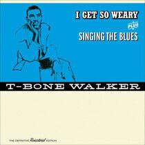 Walker, T-Bone - I Get So Weary/Singing..
