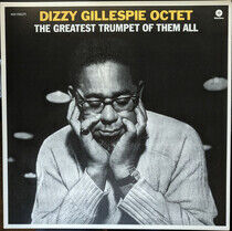 Gillespie, Dizzy -Octet- - Greatest Trumpet of..