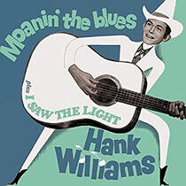 Williams, Hank - Moanin' the.. -Remast-