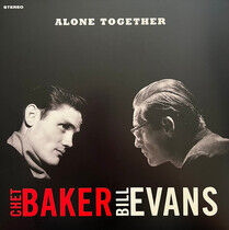 Baker, Chet & Bill Evans - Alone Together -Coloured-