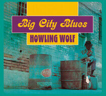 Howlin' Wolf - Big City Blues -Bonus Tr-
