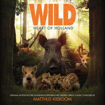 Kieboom, Matthijs - Wild: Heart of Holland