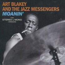 Blakey, Art & the Jazz Me - Moanin' - the Mono & ..