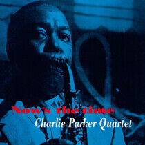 Parker, Charlie -Quintet- - Now's the Time -Ltd-