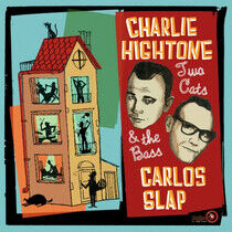 Hightone, Charlie & Carlos Slap - Two Cats & the Bass