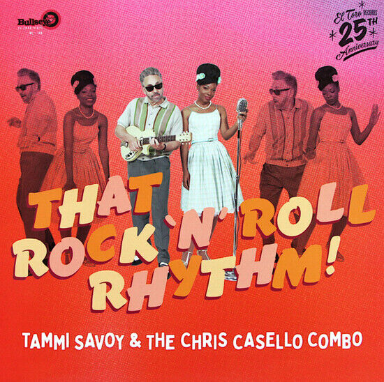Savoy, Tammi & the Chris Casello Combo - That Rock\'n\'roll Rhythm