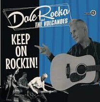 Rocka, Dale & the Volcano - Keep On Rockin'