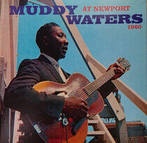 Waters, Muddy - At Newport 1960 + Sings