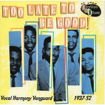 V/A - Too Late To Be Good -26tr