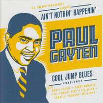 Gayten, Paul - Ain't Nothing Happenin'
