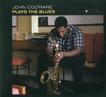 Coltrane, John - Plays the Blues -Digi-