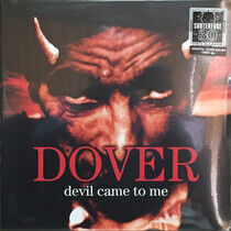 Dover - Devil Came To Me