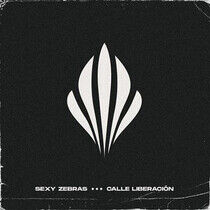 Sexy Zebras - Calle Liberacion