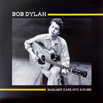 Dylan, Bob - Gaslight Cafe, Nyc,..