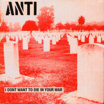Anti - I Don't Want.. -Reissue-