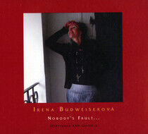 Budweiserova, Irena - Nobody's Fault