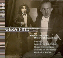 Frid, Geza - Orchestral Music - Histor