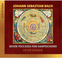 Dirksen, Pieter - Bach Seven Toccatas For..