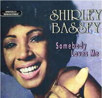 Bassey, Shirley - Somebody Loves Me