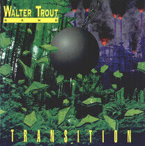 Trout, Walter -Band- - Transition