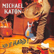 Katon, Michael - Rip It Hard!