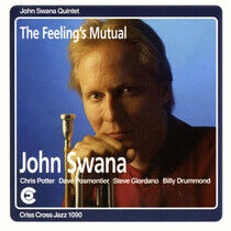 Swana, John - Feeling's Mutual