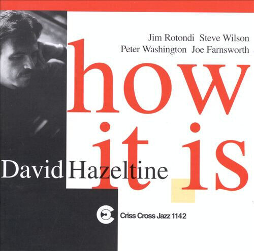 Hazeltine, David - How It is