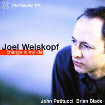 Weiskopf, Joel -Trio- - Change In My Life