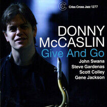 McCaslin, Donny -Quartet- - Give and Go