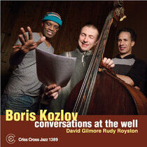 Kozlov, Boris - Conversations At the Well