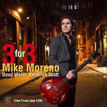 Moreno, Mike - Three For Three