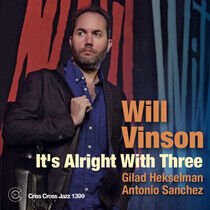 Vinson, Will - It's Alright With Three