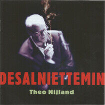 Nijland, Theo - Desalniettemin
