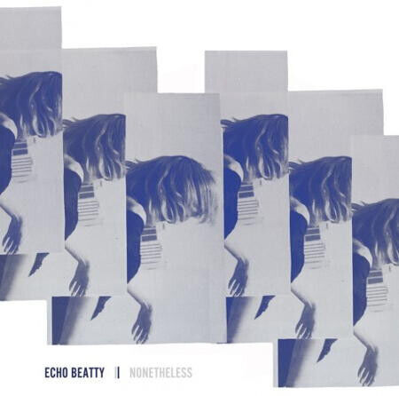 Echo Beatty - Nonetheless -Hq/Download-