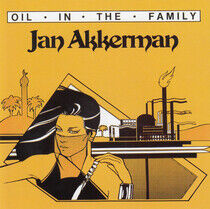 Akkerman, Jan - Oil In the Family