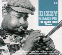 Gillespie, Dizzy - Sesjun Radio Shows -Digi-