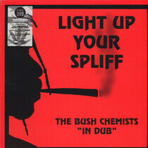 Bush Chemists - Light Up Your Spiff