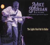 Morgan, Mike & the Crawl - Lights Went Out In Dallas