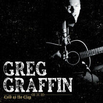 Graffin, Greg - Cold As the Clay -Hq-
