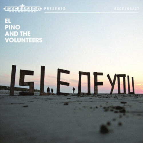 El Pino & the Volunteers - Isle of You