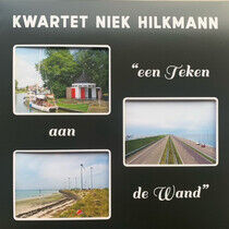 Kwartet Niek Hilkmann - Een Teken Aan De Wand
