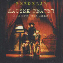 Reboelje - Magysk Teater