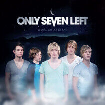 Only Seven Left - It Was All a Dream