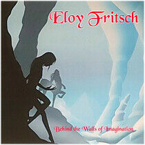 Fritsch, Eloy - Behind the Walls of..