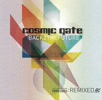 Cosmic Gate - Back 2 the Future: the..